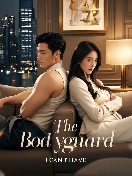 The Bodyguard I Can't Have