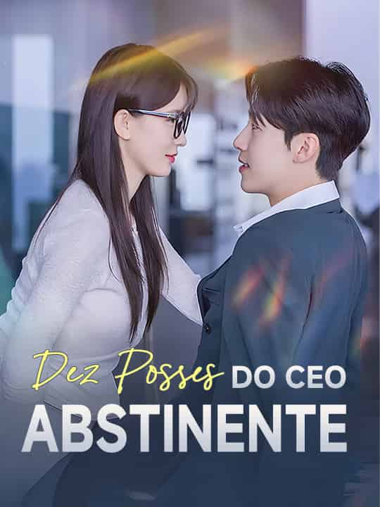 Dez Posses do CEO Abstinente