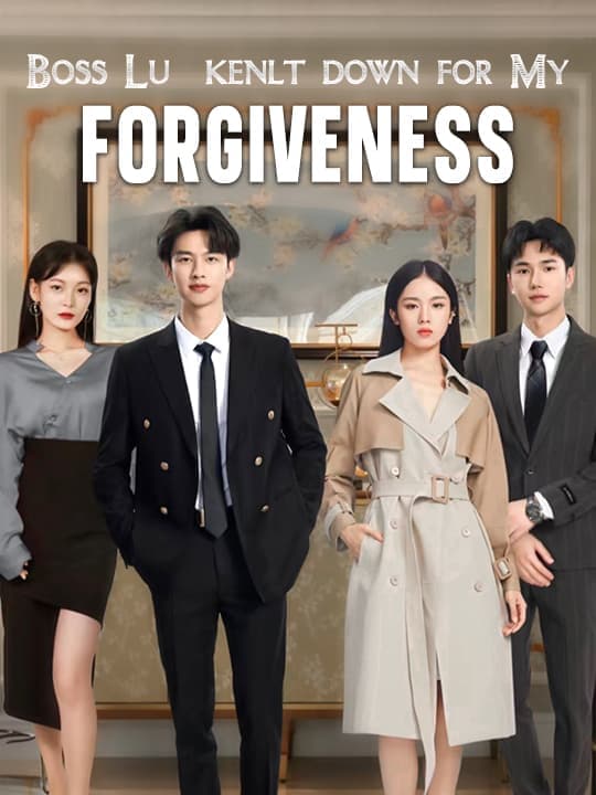 Boss Lu  kenlt down for My Forgivenss