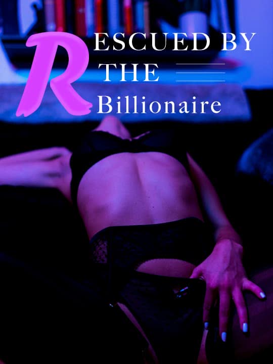 Rescued by the Billionaire