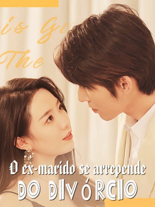 O ex-marido se arrepende do divórcio