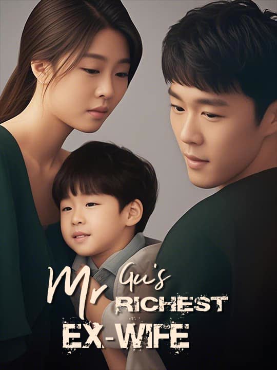 Mr. Gu's Rich Ex-Wife