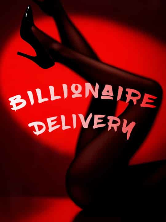 Billionaire Delivery